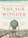 The Age of Wonder (eBook): How the Romantic Generation Discovered the Beauty and Terror of Science